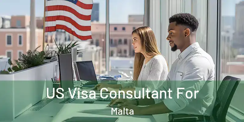  US Visa Consultant For Malta