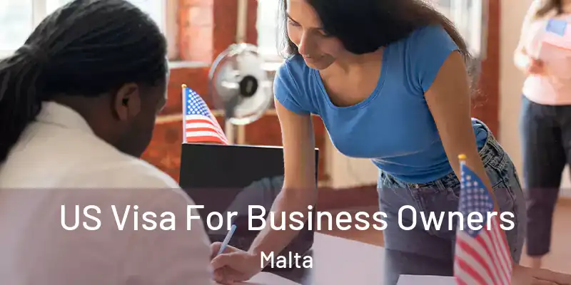  US Visa For Business Owners Malta