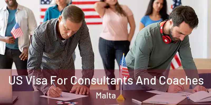  US Visa For Consultants And Coaches Malta