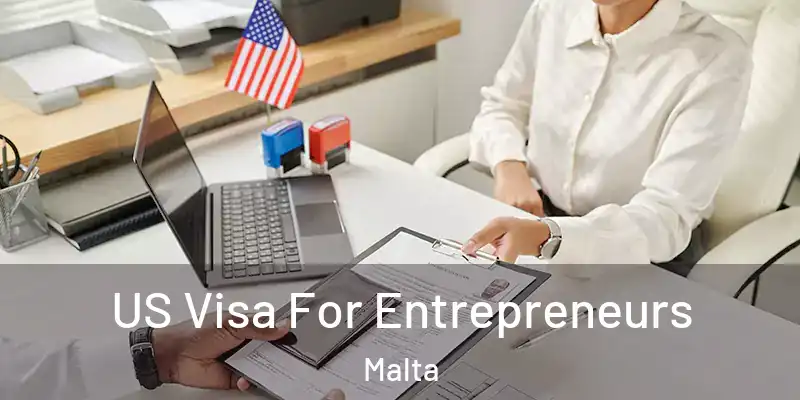  US Visa For Entrepreneurs Malta