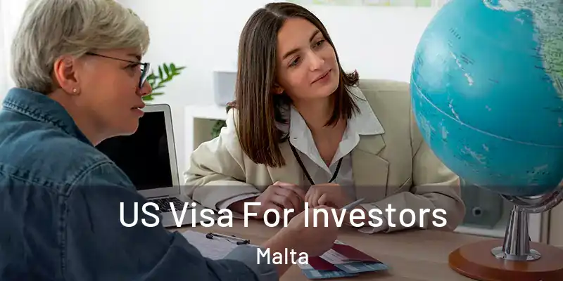  US Visa For Investors Malta