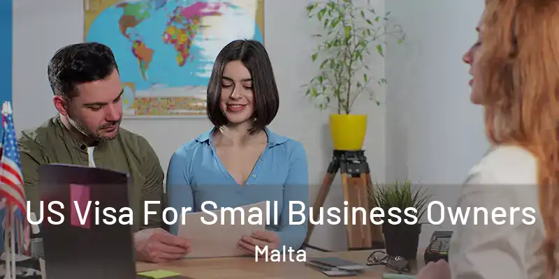  US Visa For Small Business Owners Malta