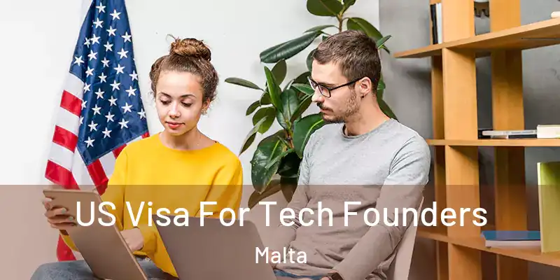  US Visa For Tech Founders Malta