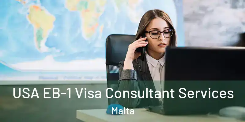 USA EB-1 Visa Consultant Services Malta